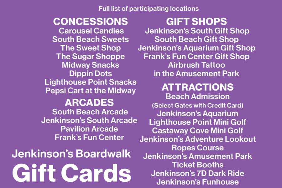 A full list of all the participating locations that accept Jenkinson's Giftcards.