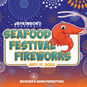 jenkinson's boardwalk seafood festival fireworks on september 17 2022