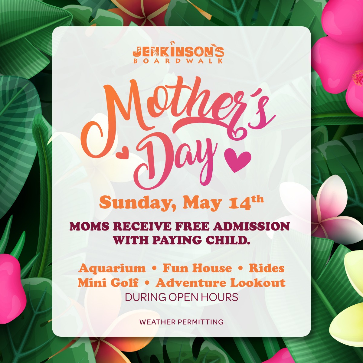 mothers day at jenkinson's boardwalk on sunday may 14th