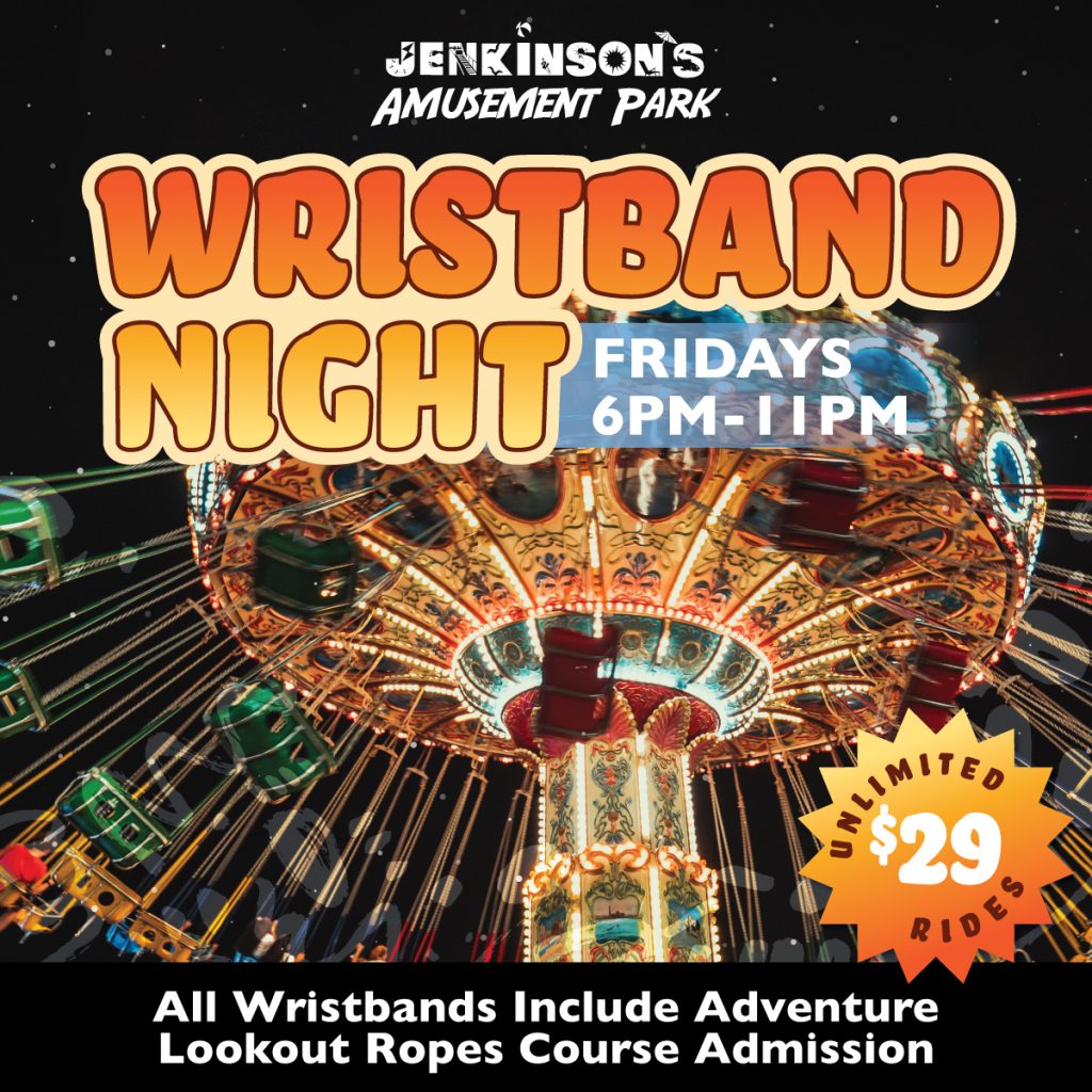wristband night at jenkinsons amusement park fridays from 6-11pm