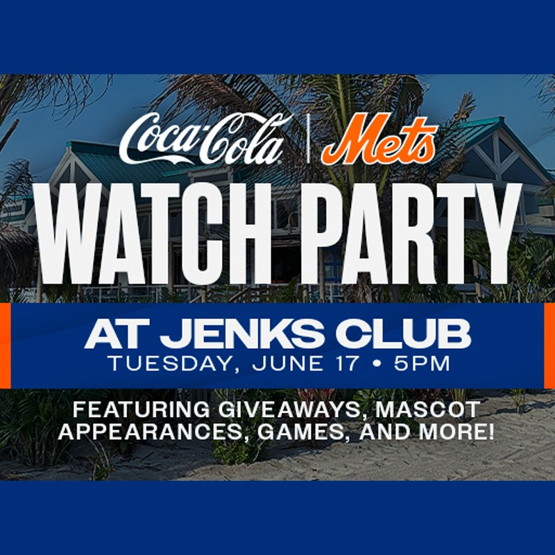 mets watch part at jenks club june 17th starting at 5om