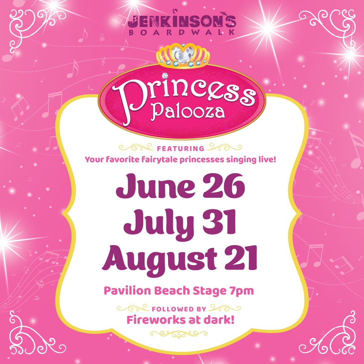 princess palooza at jenkinsons boardwalk june 26, july 31 and august 21